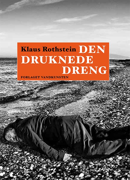 Cover for Klaus Rothstein · Den druknede dreng (Sewn Spine Book) [1.º edición] (2020)