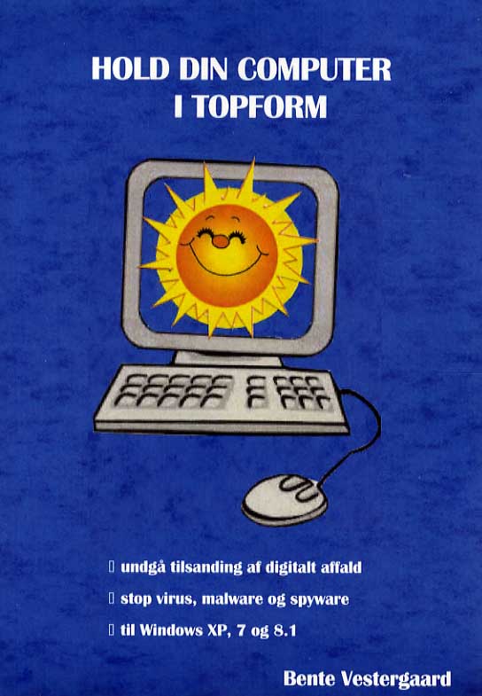 Cover for Bente Vestergaard · Hold din computer i topform (Taschenbuch) [1. Ausgabe] (2015)