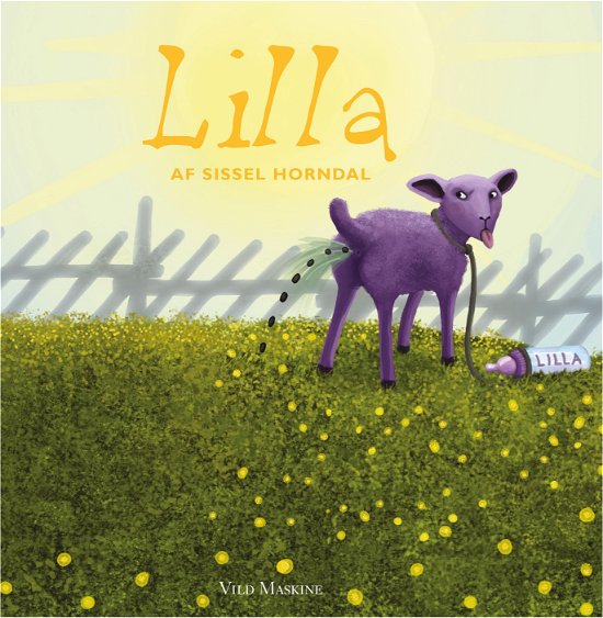 Lilla - Sissel Horndal - Books - Vild Maskine - 9788793404199 - August 30, 2018