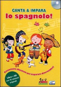 Cover for Aa.vv. · Canta &amp; Impara: Lo Spagnolo (Libro+cd) (MISC) (2012)