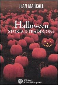 Storia E Tradizioni (Jean Markale) - Halloween - Filme -  - 9788871362199 - 