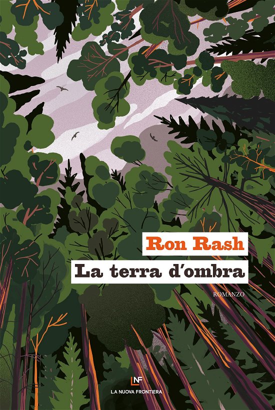 Cover for Ron Rash · La Terra D'ombra (Book)