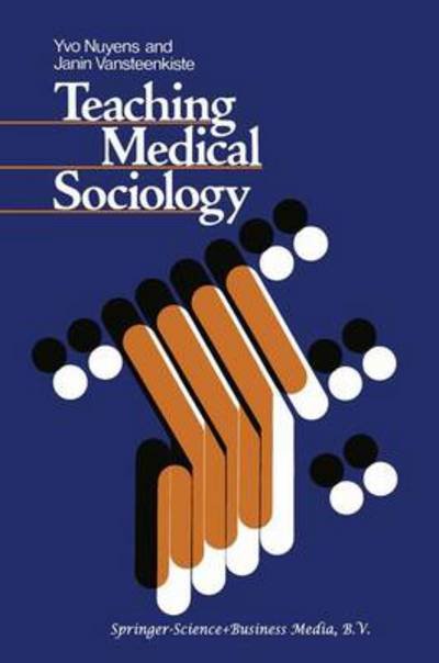 Y. Nuyens · Teaching Medical Sociology: Retrospection and Prospection (Taschenbuch) [1978 edition] (1978)