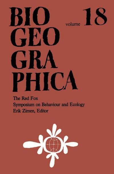 Erik Zimen · The Red Fox: Symposium on Behaviour and Ecology - Biogeographica (Pocketbok) [Softcover reprint of the original 1st ed. 1980 edition] (1980)