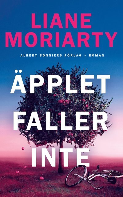 Cover for Liane Moriarty · Äpplet faller inte (Indbundet Bog) (2022)