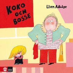 Cover for Lisen Adbåge · Koko och Bosse: Koko och Bosse (ePUB) (2014)