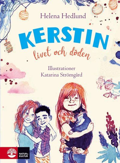 Cover for Helena Hedlund · Kerstin: Kerstin, livet och döden (Inbunden Bok) (2020)