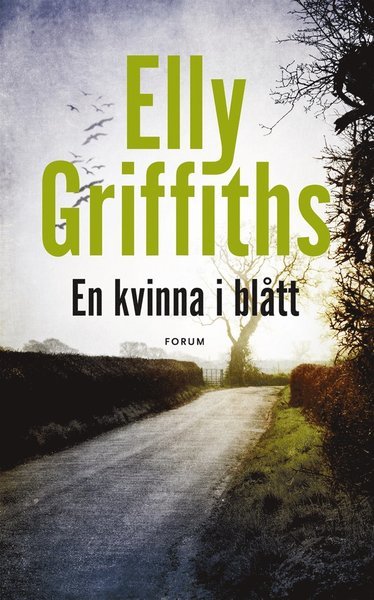Ruth Galloway: En kvinna i blått - Elly Griffiths - Bøger - Bokförlaget Forum - 9789137148199 - 27. juli 2016