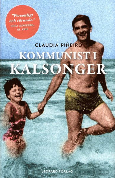 Cover for Claudia Piñeiro · Kommunist i kalsonger (Bound Book) (2016)