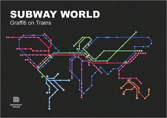 Subway World: Graffiti on Trains - Torkel Sjostrand - Książki - Dokument Forlag - 9789185639199 - 1 listopada 2009