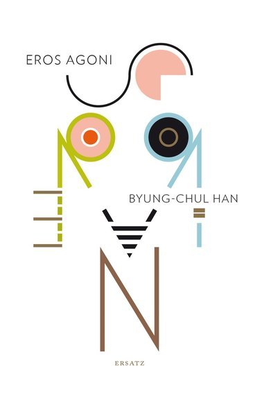 Cover for Byung-Chul Han · Eros agoni (Inbunden Bok) (2015)