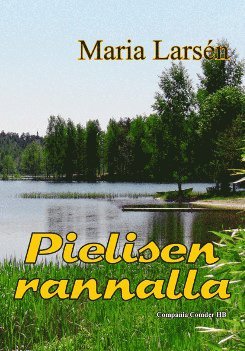 Cover for Maria Larsén · Pielisen rannalla (Paperback Book) (2012)