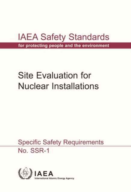Cover for Iaea · Site Evaluation for Nuclear Installations (Chinese Edition): Specific Safety Requirements - IAEA Safety Standards Series (Paperback Bog) (2019)