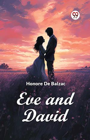 Cover for Honore De Balzac · Eve and David (Edition2024) (Taschenbuch) (2024)
