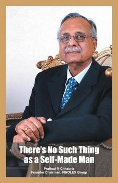 Cover for P P Chhabria · There's No Such Thing as a Self Made Man (Paperback Book) (2014)
