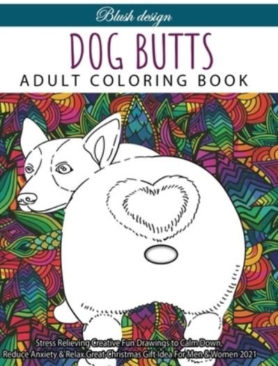 Cover for Blush Design · Dog Butts (Inbunden Bok) (2020)