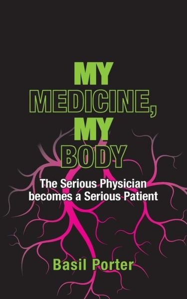 Cover for Basil Porter · My Medicine, My Body (Paperback Book) (2016)
