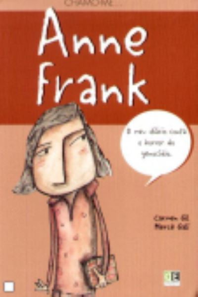 Cover for Carmen Gil · Chamo-me - Anne Frank (Pocketbok) (2011)