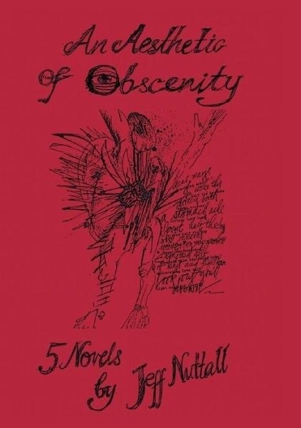 Cover for Jeff Nuttall · An Aesthetic of Obscenity (Paperback Book) (2016)
