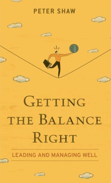 Cover for Peter Shaw · Getting the Balance Right (Taschenbuch) (2013)