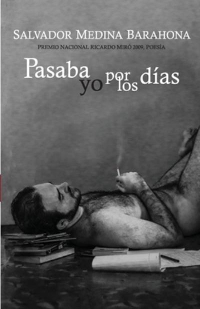 Cover for Sr Salvador Medina Barahona · Pasaba yo por los dias (Paperback Book) (2016)