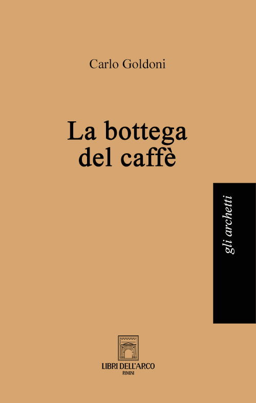 Cover for Carlo Goldoni · La Bottega Del Caffe (Book)