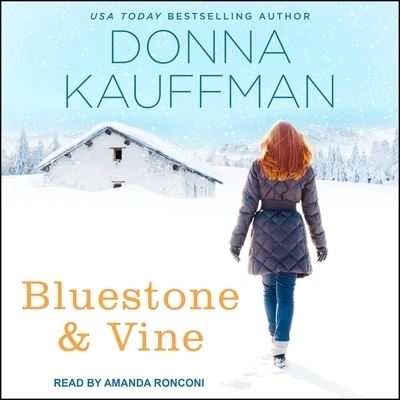 BlueStone & Vine - Donna Kauffman - Muzyka - TANTOR AUDIO - 9798200428199 - 31 lipca 2018