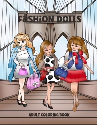 Cover for Amazon Digital Services LLC - KDP Print US · Fashion Doll Adult Coloring Book (Pocketbok) (2022)