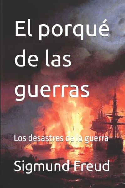 Cover for Francisco De Goya · El porque de las guerras: Los desastres de la guerra (Pocketbok) (2022)