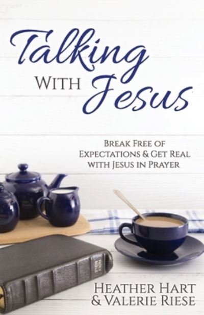 Cover for Heather Hart · Talking with Jesus: Break Free of Expectations &amp; Get Real with Jesus in Prayer (Taschenbuch) (2021)