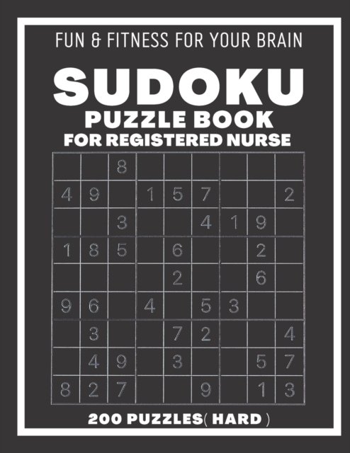 Cover for Sudoking S-K · Sudoku Book For Registered Nurse Hard: 200 Sudoku puzzles With Solutions, Puzzle Type 9x9, 4 of Puzzle Per Page (Pocketbok) (2021)