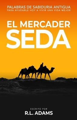 Cover for R L Adams · El Mercader de Seda (Pocketbok) (2020)