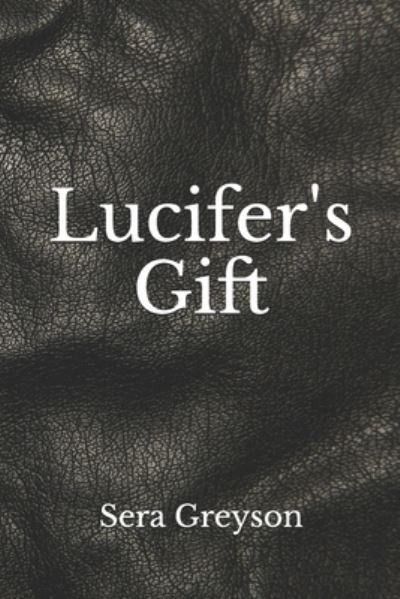 Cover for Sera Greyson · Lucifer's Gift (Paperback Book) (2020)