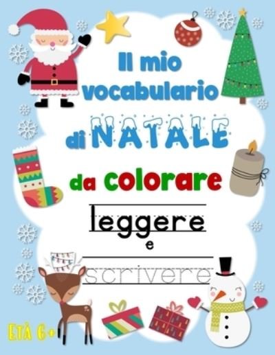 Cover for I Quaderni Di Celine · Il mio vocabolario di Natale da colorare, leggere e scrivere (Taschenbuch) (2020)