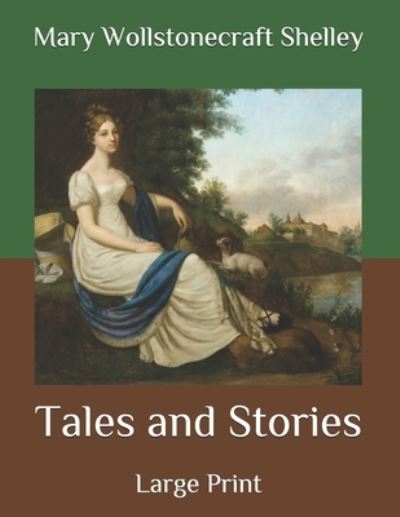 Cover for Mary Wollstonecraft Shelley · Tales and Stories (Pocketbok) (2020)