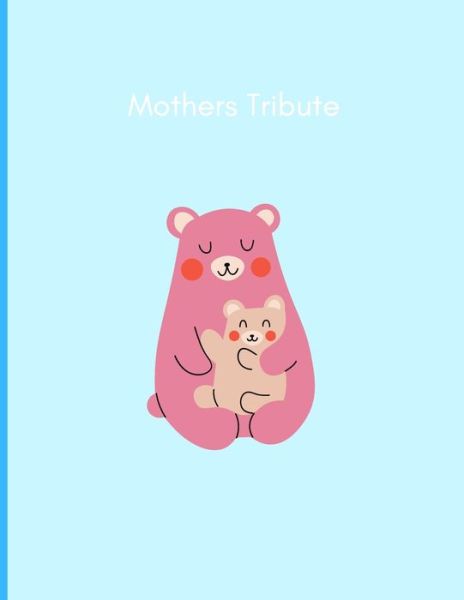 Cover for Alfie Designs · A Mothers Tribute (Paperback Book) (2021)