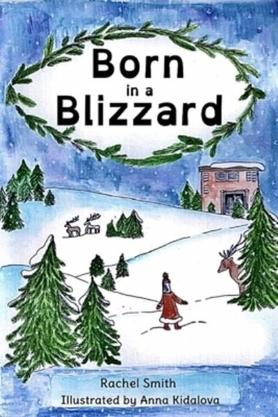 Cover for Rachel Smith · Born in a Blizzard (Paperback Book) (2021)