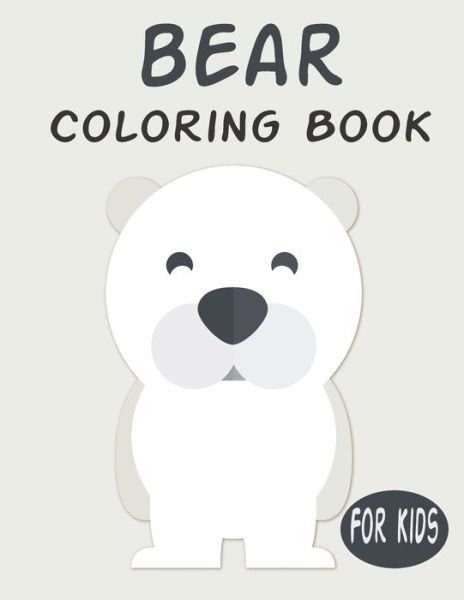Cover for Penart Publishing · Bear Coloring Book For Kids (Paperback Book) (2020)