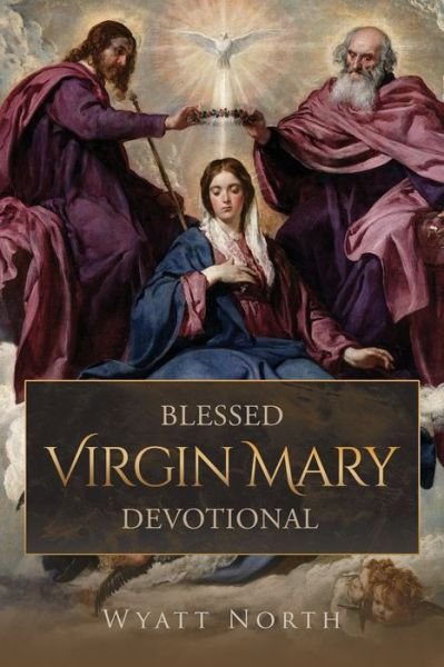 Cover for Wyatt North · Blessed Virgin Mary Devotional (Paperback Bog) (2020)