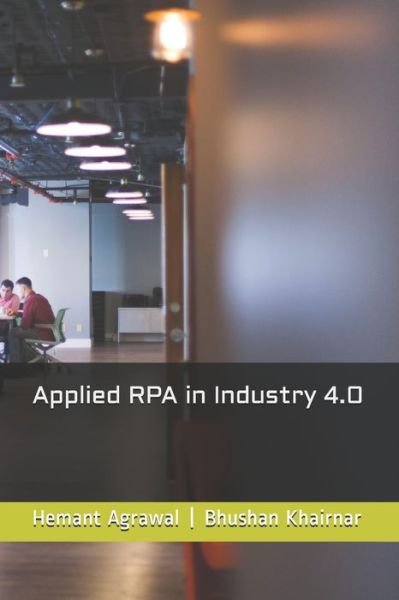 Cover for Bhushan Khairnar · Applied RPA in Industry 4.0 (Paperback Book) (2020)