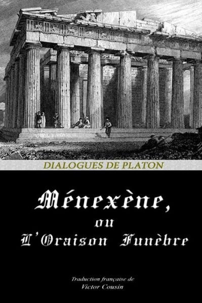 Cover for Platon · Menexene, Ou l'Oraison Funebre (Paperback Book) (2020)