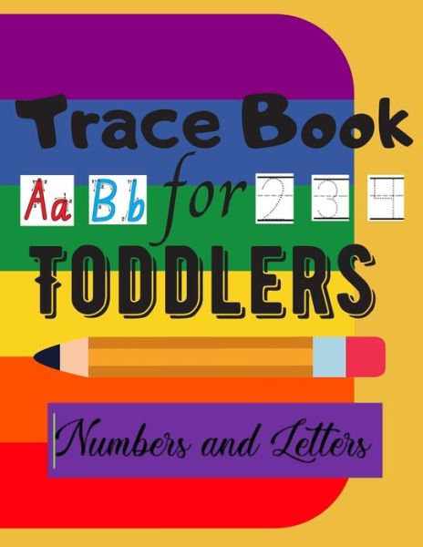 Cover for Julia Brown · Trace Book For Toddlers - Numbers and Letters (Paperback Book) (2020)