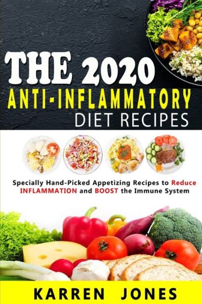 Cover for Karren Jones · The 2020 Anti-Inflammatory Diet Recipes (Taschenbuch) (2020)