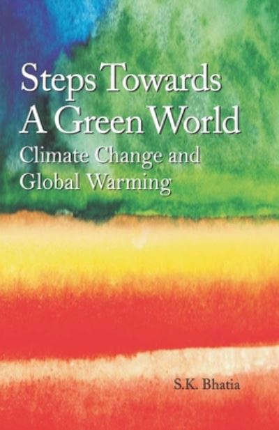 Cover for S K Bhatia · Steps Towards A Green World (Paperback Book) (2020)