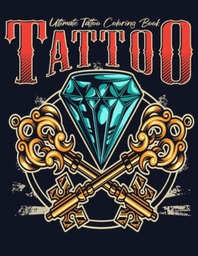 Cover for Barkoun Press · Ultimate Tattoo Coloring Book (Taschenbuch) (2021)