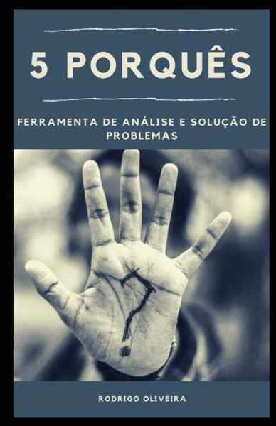 Cover for Rodrigo Oliveira · 5 Porques (Paperback Book) (2021)