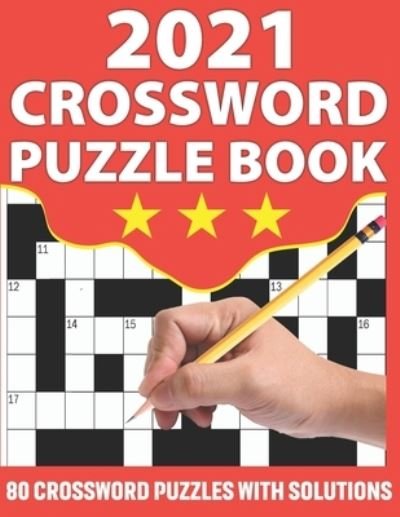2021 Crossword Puzzle Book - Km Puzzler Publication - Boeken - Independently Published - 9798708500199 - 12 februari 2021