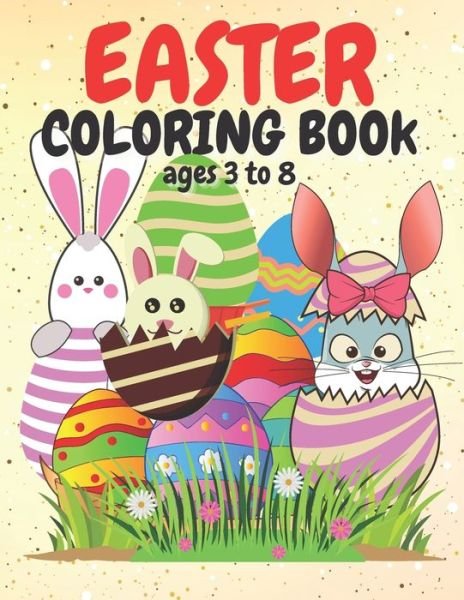 Cover for Fun Learning Design · Easter Coloring Book Ages 3 to 8 (Paperback Bog) (2021)