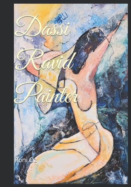 Cover for Dasy Ravid · Dassi Ravid Painter (Paperback Book) (2021)