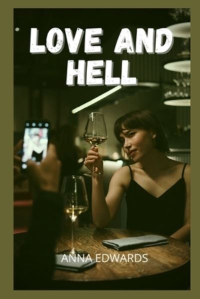 Cover for Anna Edwards · Love and hell (Pocketbok) (2021)